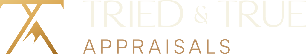 Tried and True Appraisals